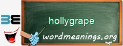 WordMeaning blackboard for hollygrape